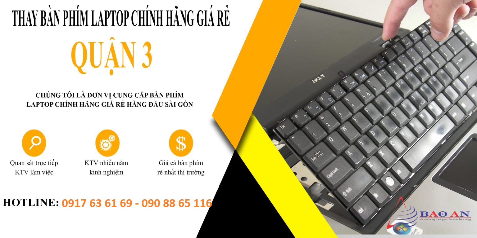 THAY BÀN PHÍM LAPTOP CHÍNH HÃNG QUẬN 3 THAY BÀN PHÍM LAPTOP CHÍNH HÃNG QUẬN 3