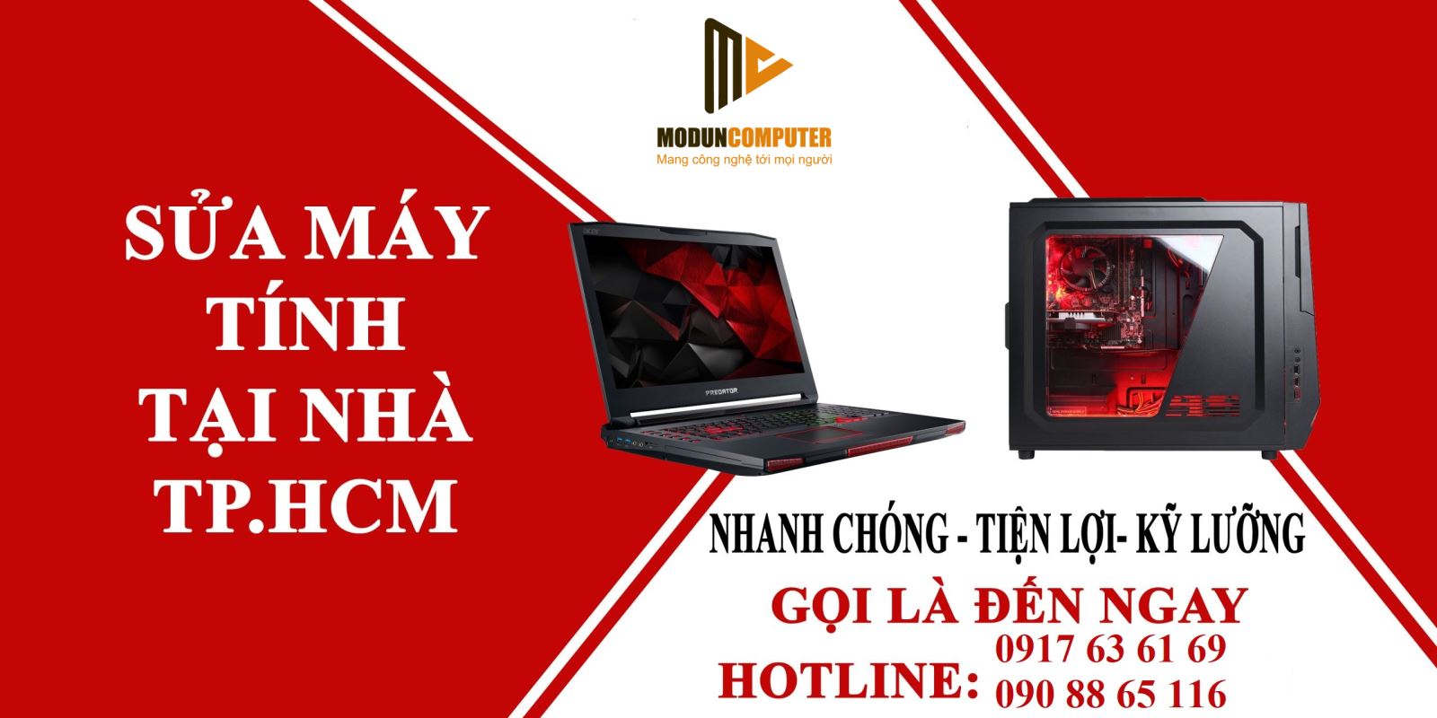 Là người bận rộn, những lúc này giải pháp tốt nhất cho bạn là một dịch vụ sửa máy tính tại nhà uy tín, chất lượng cao, đảm bảo ModunComputer không làm bạn thất vọng
